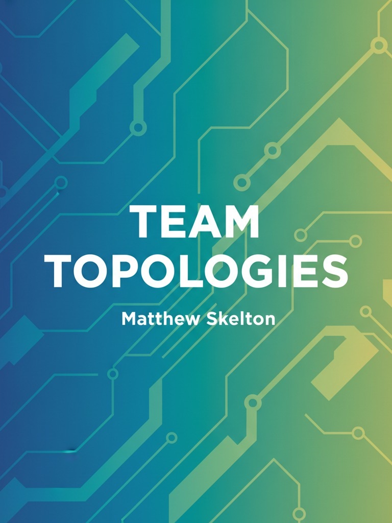 Team Topologies