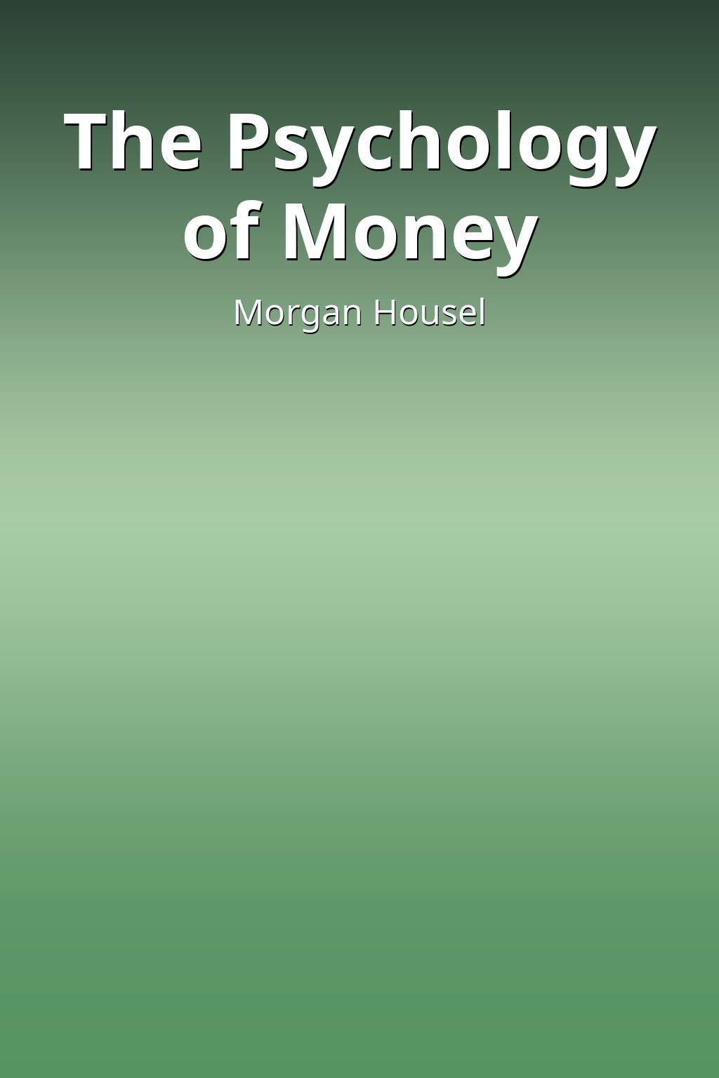 The Psychology of Money