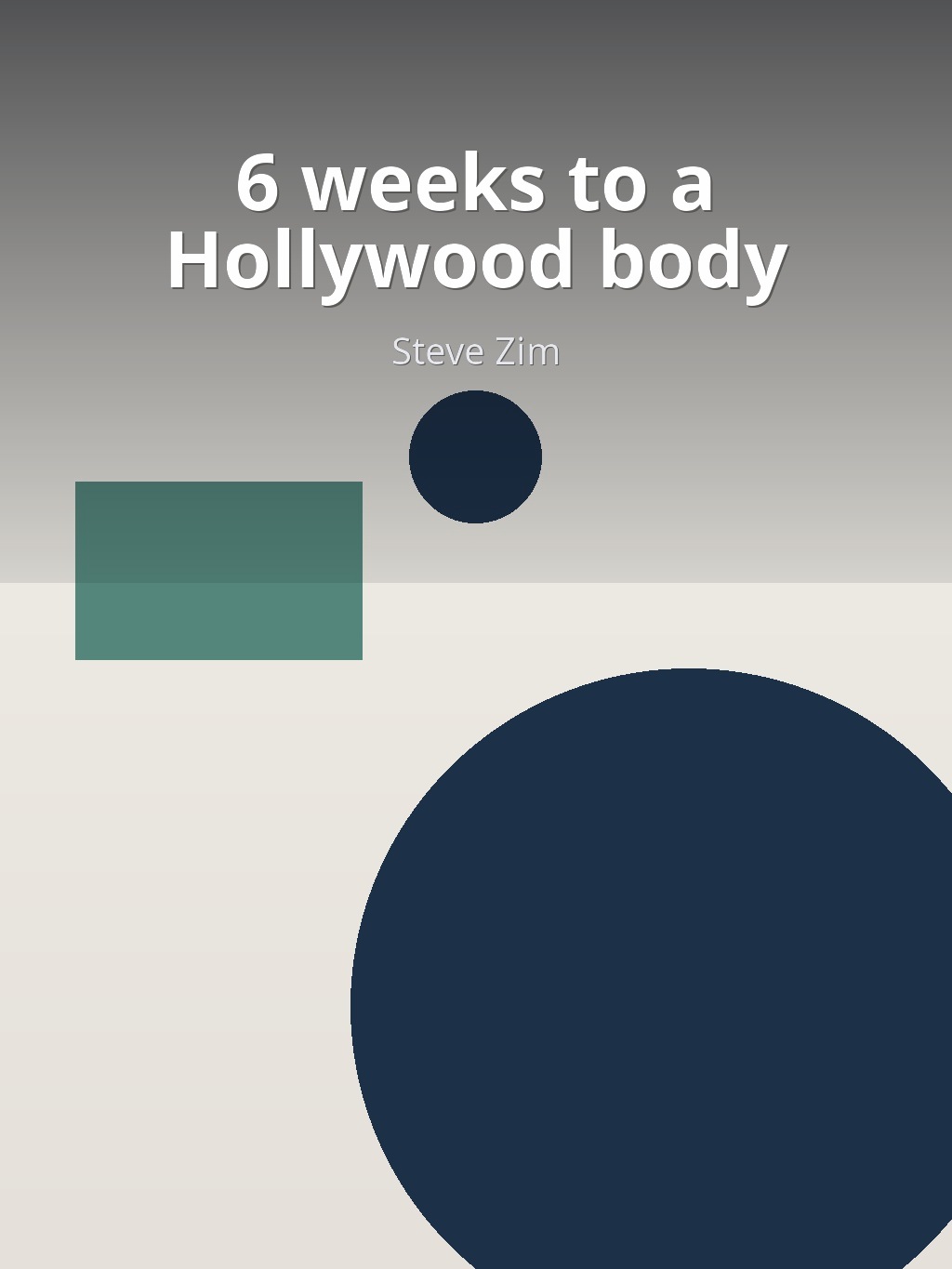 6 weeks to a Hollywood body by Steve Zim book cover