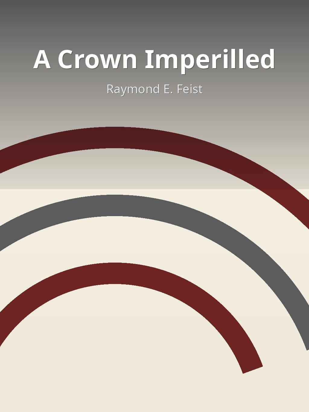 A Crown Imperilled by Raymond E. Feist book cover