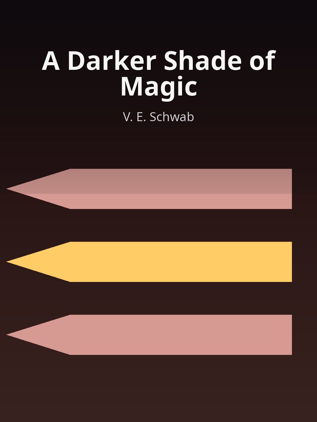 A Darker Shade of Magic by V. E. Schwab book cover