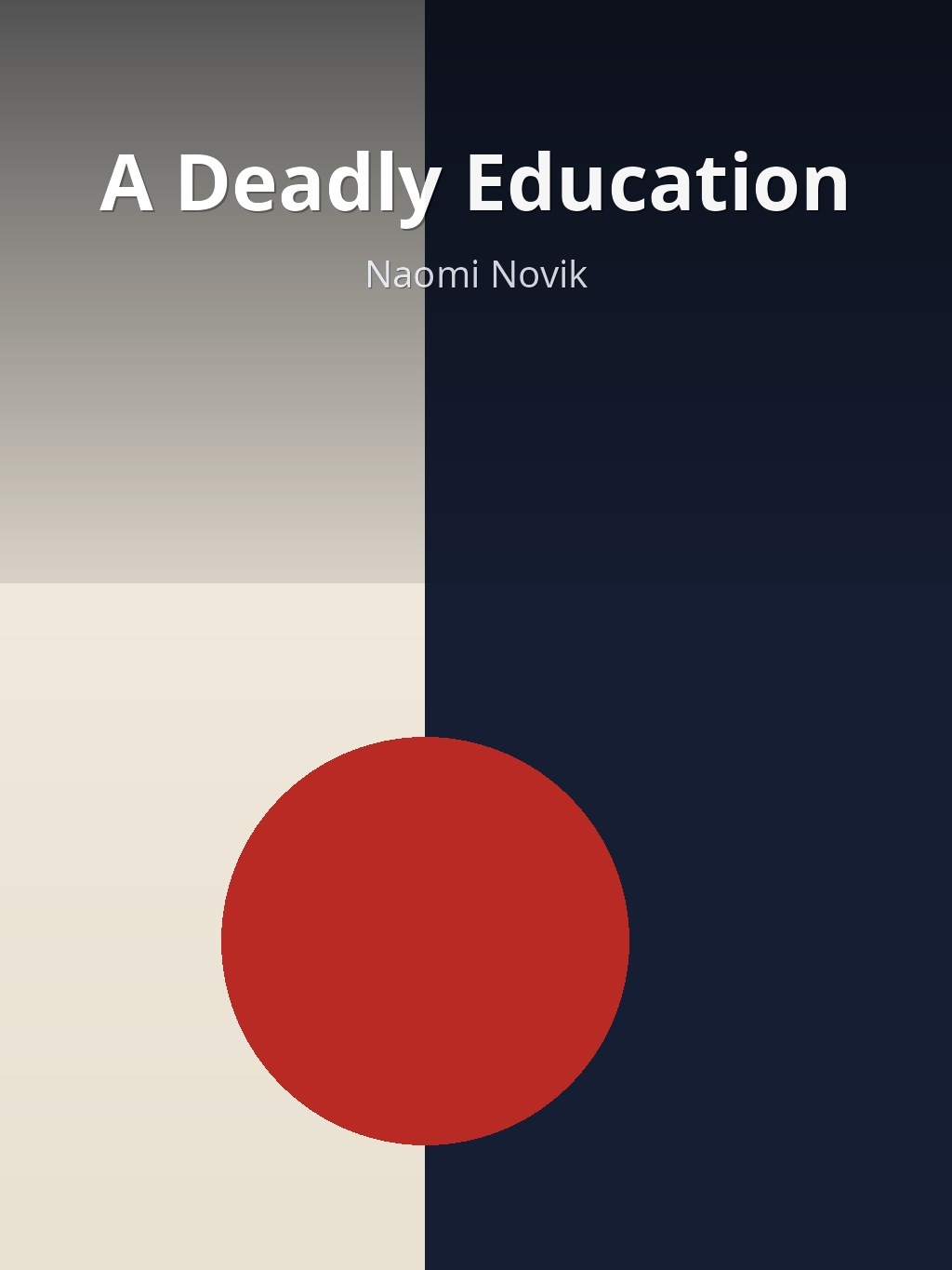 A Deadly Education by Naomi Novik book cover