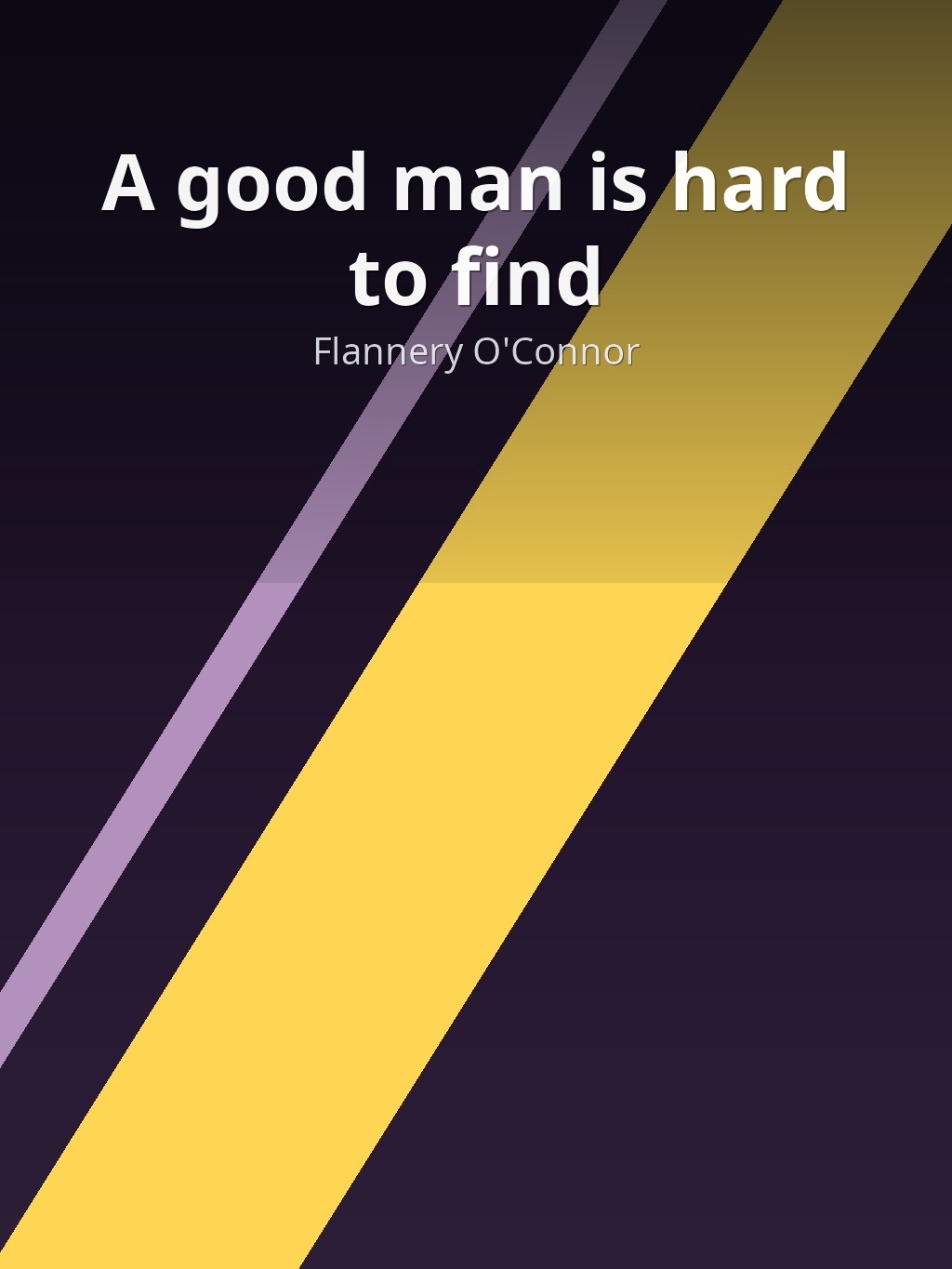 A good man is hard to find by Flannery O'Connor book cover