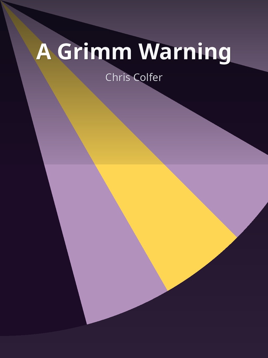 A Grimm Warning by Chris Colfer book cover