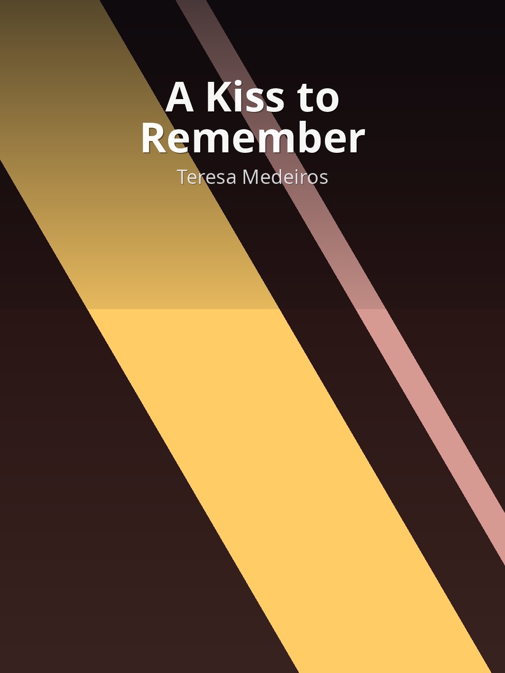A Kiss to Remember by Teresa Medeiros book cover