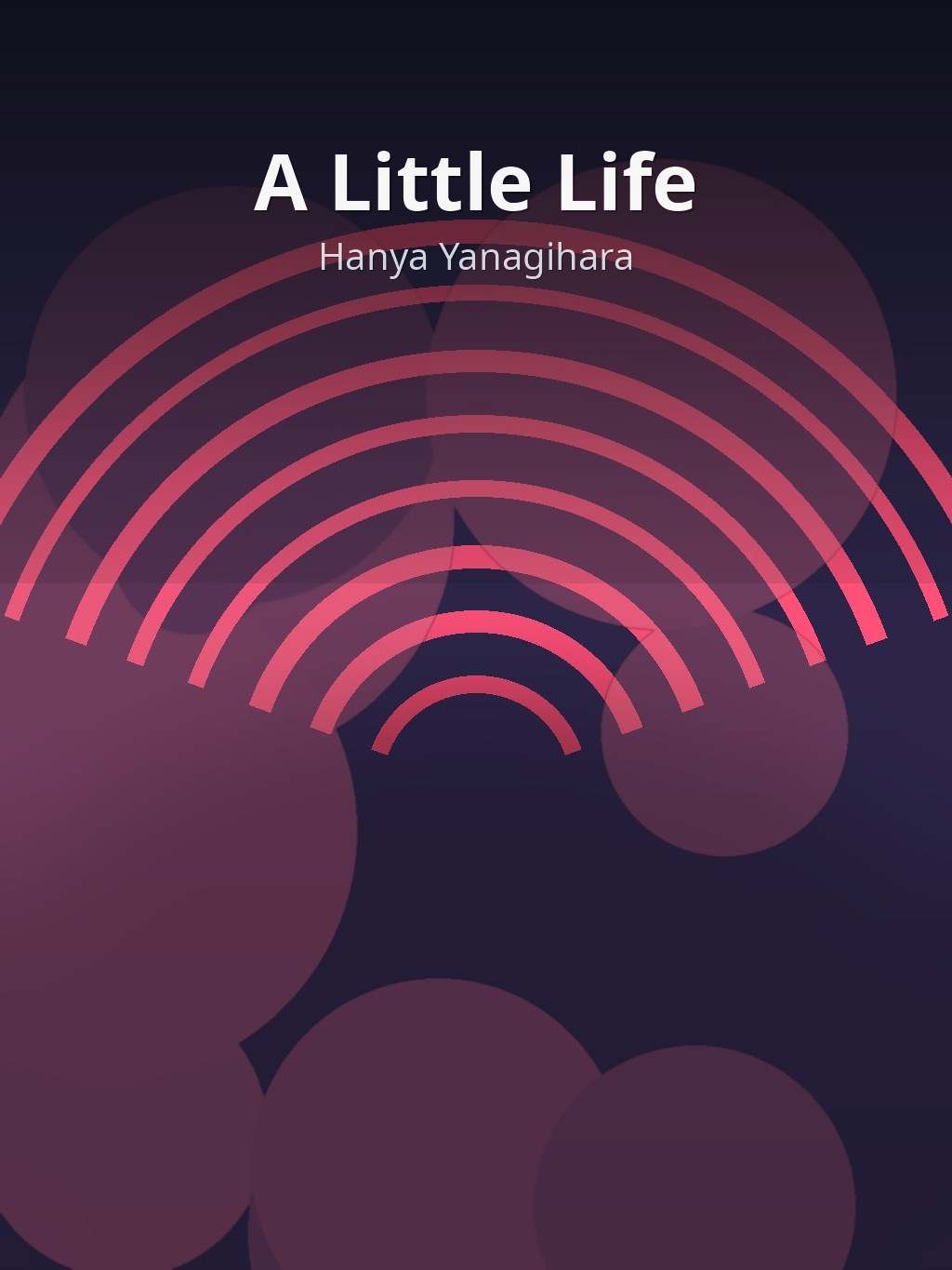 A Little Life by Hanya Yanagihara book cover