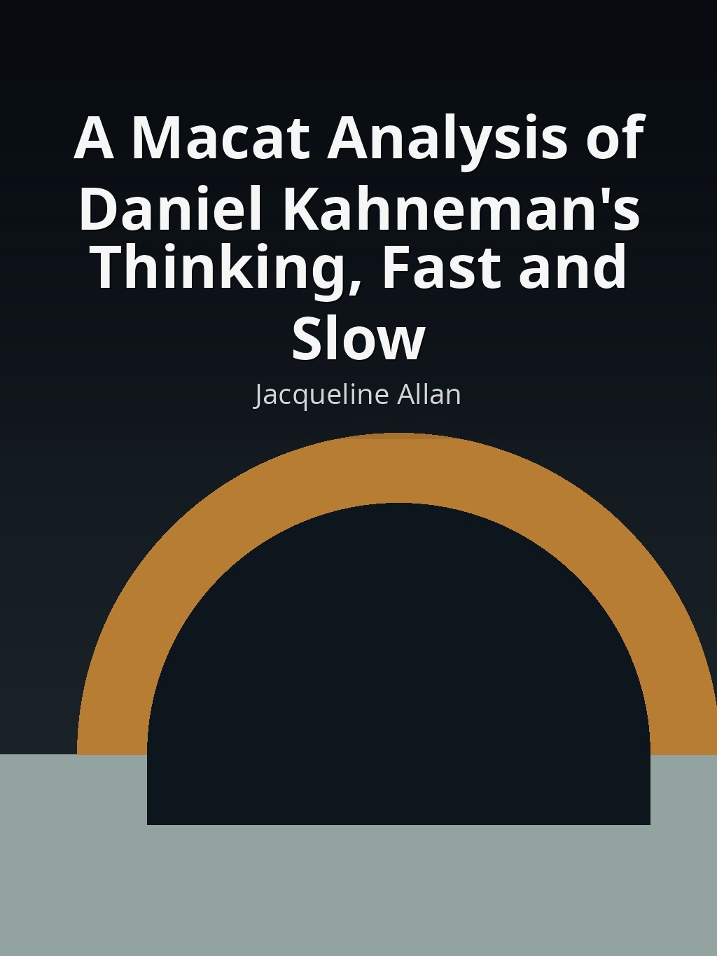 A Macat Analysis of Daniel Kahneman's Thinking, Fast and Slow by Jacqueline Allan book cover