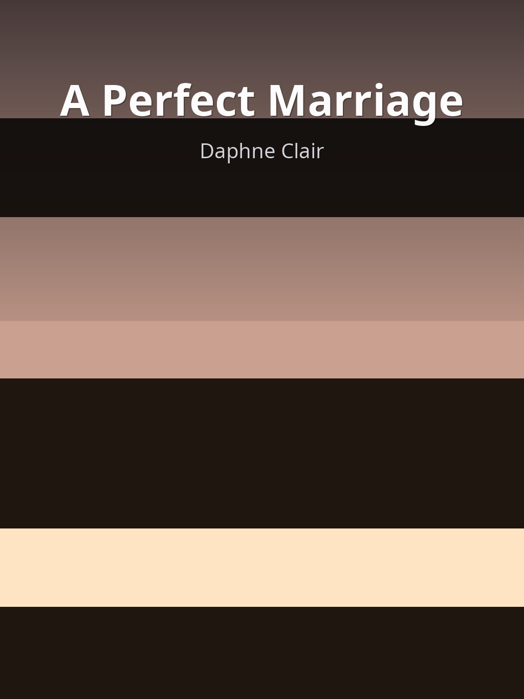A Perfect Marriage by Daphne Clair book cover