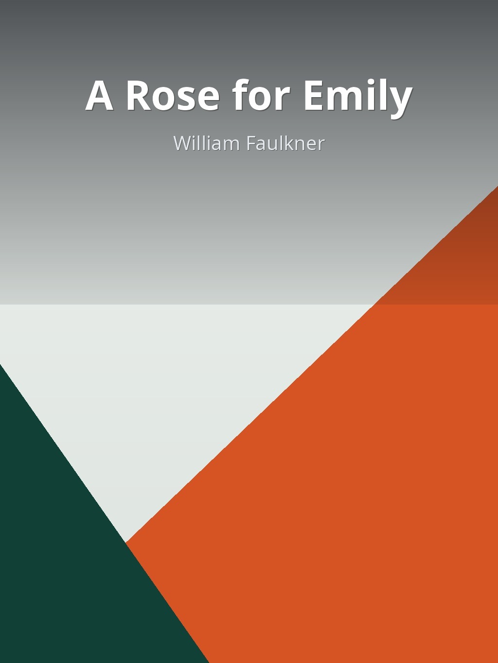 A Rose for Emily by William Faulkner book cover