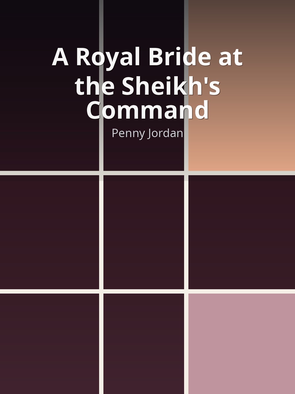 A Royal Bride at the Sheikh's Command by Penny Jordan book cover