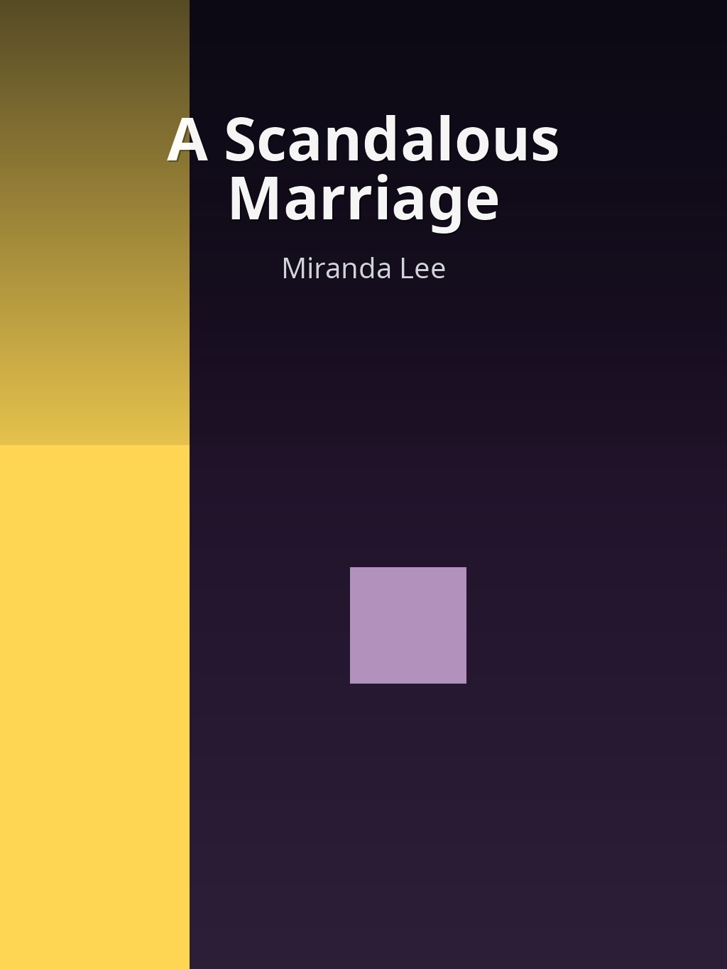 A Scandalous Marriage by Miranda Lee book cover