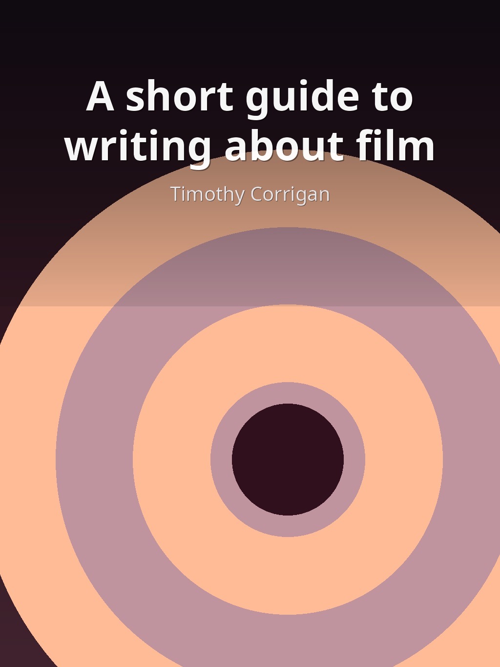 A short guide to writing about film by Timothy Corrigan book cover