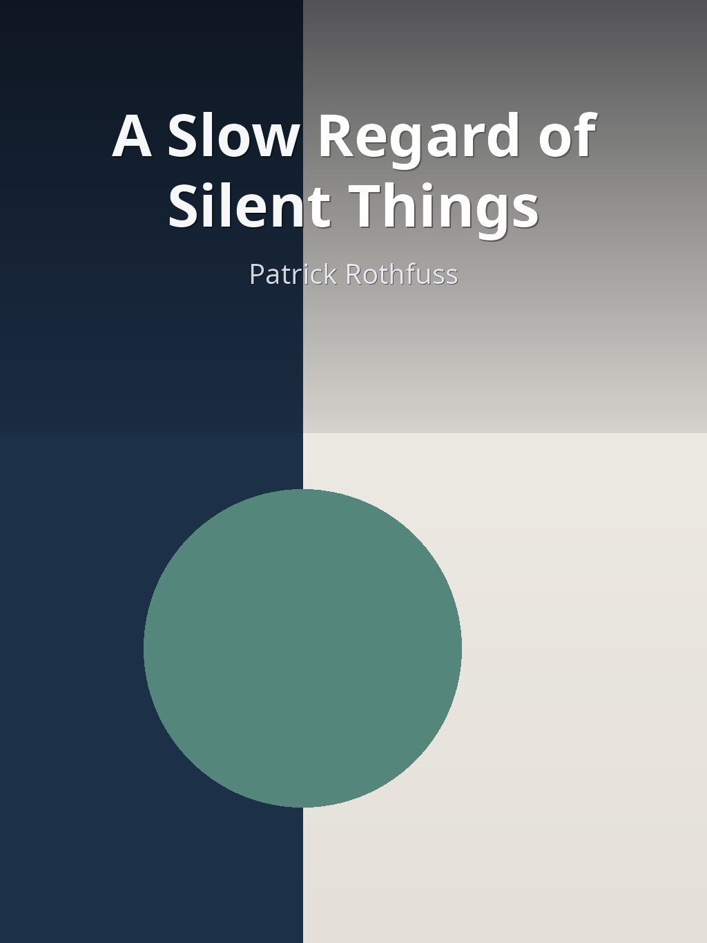 A Slow Regard of Silent Things by Patrick Rothfuss book cover