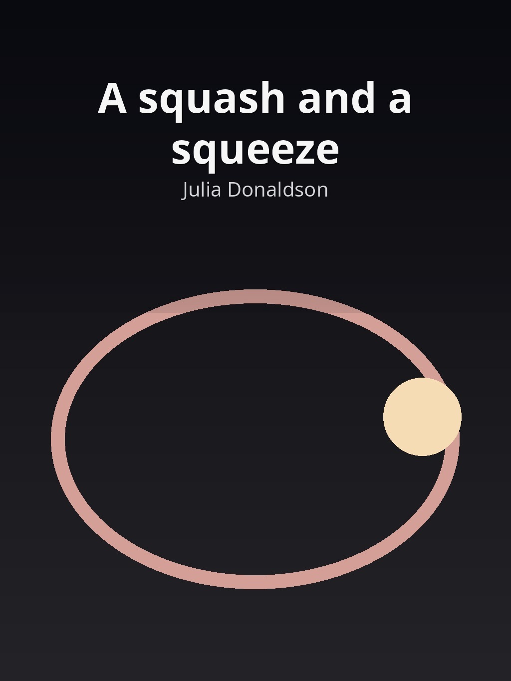 A squash and a squeeze by Julia Donaldson book cover