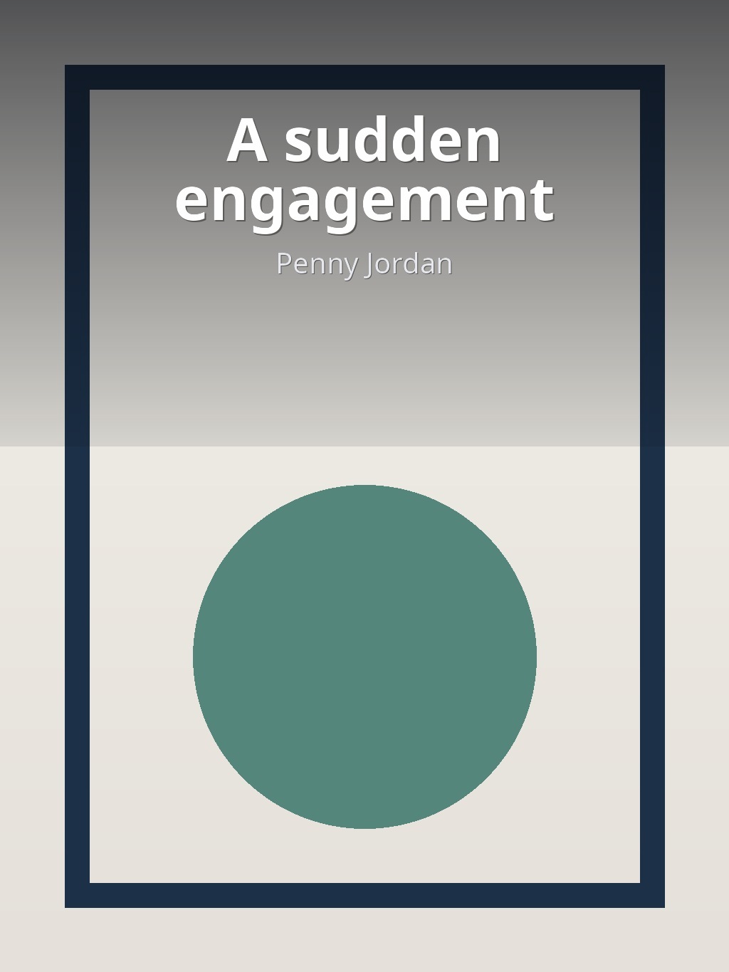 A sudden engagement by Penny Jordan book cover