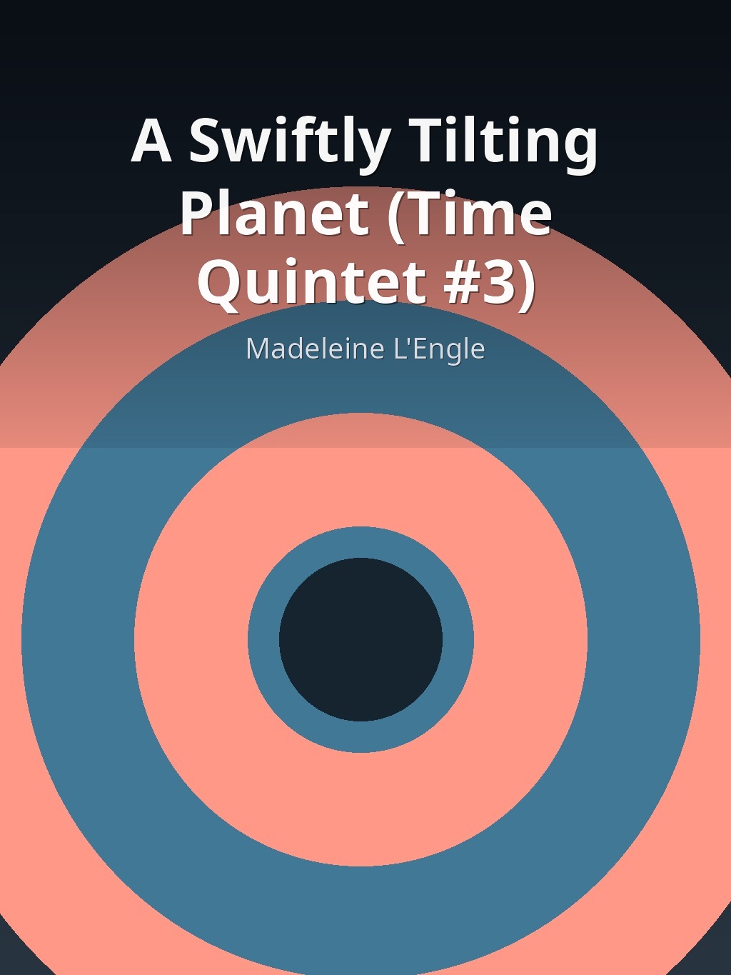 A Swiftly Tilting Planet (Time Quintet #3) by Madeleine L'Engle book cover