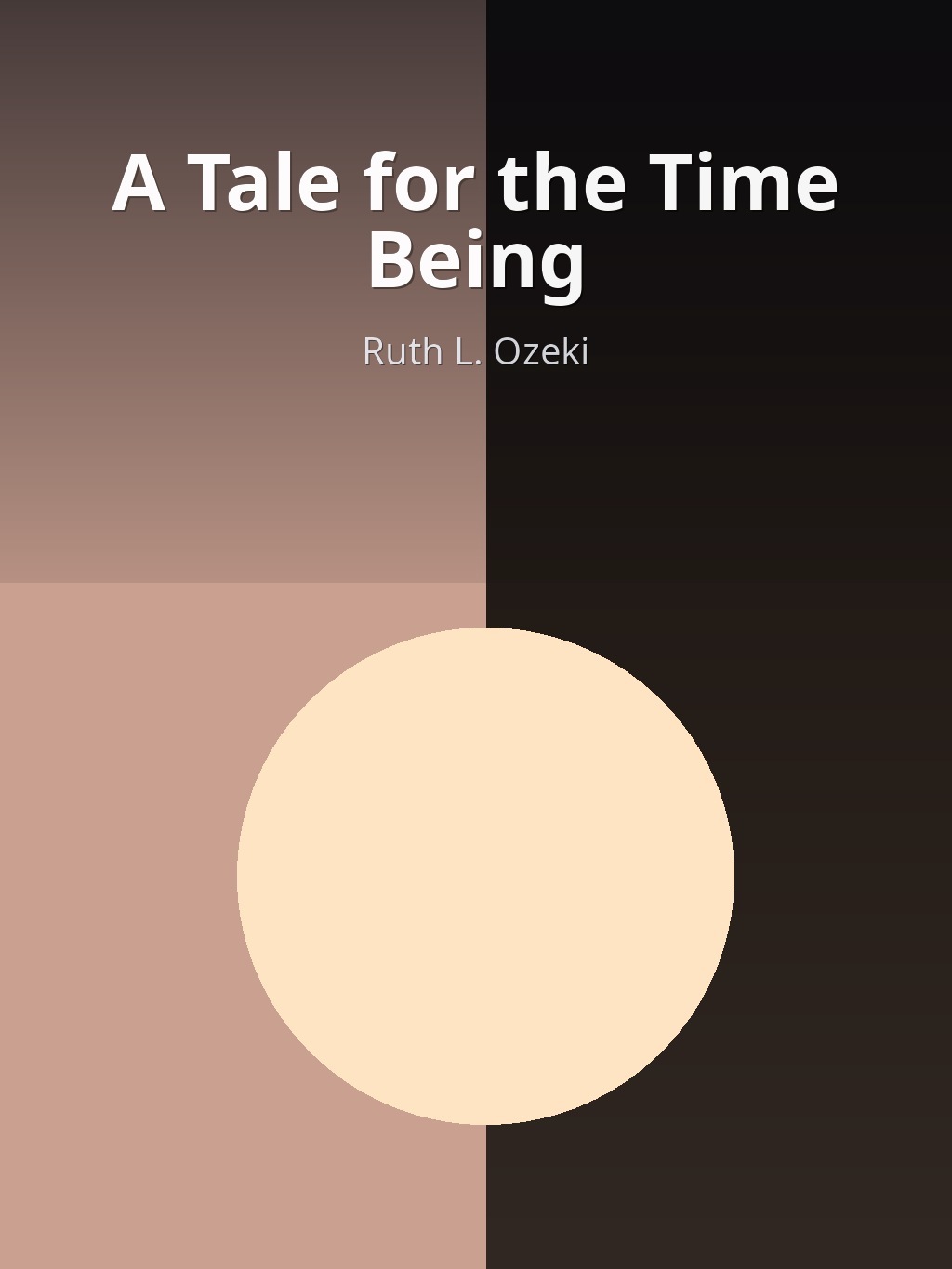 A Tale for the Time Being by Ruth L. Ozeki book cover
