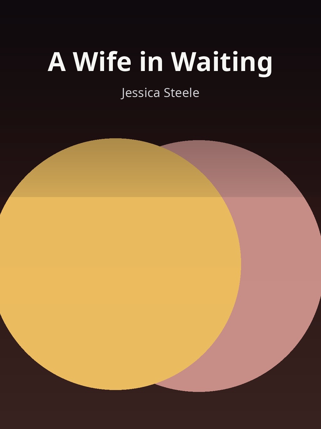 A Wife in Waiting by Jessica Steele book cover