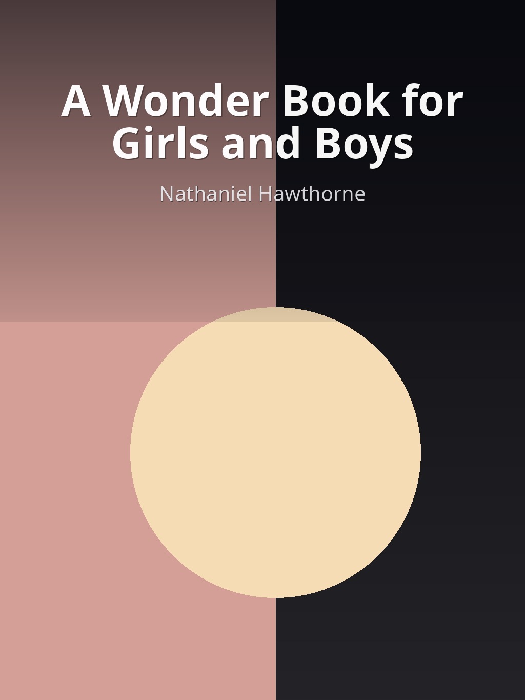 A Wonder Book for Girls and Boys by Nathaniel Hawthorne book cover
