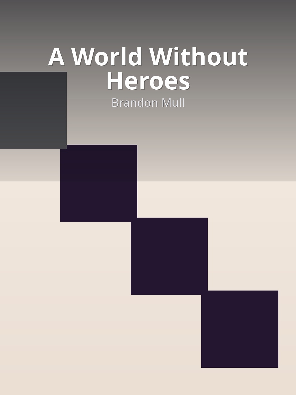 A World Without Heroes by Brandon Mull book cover