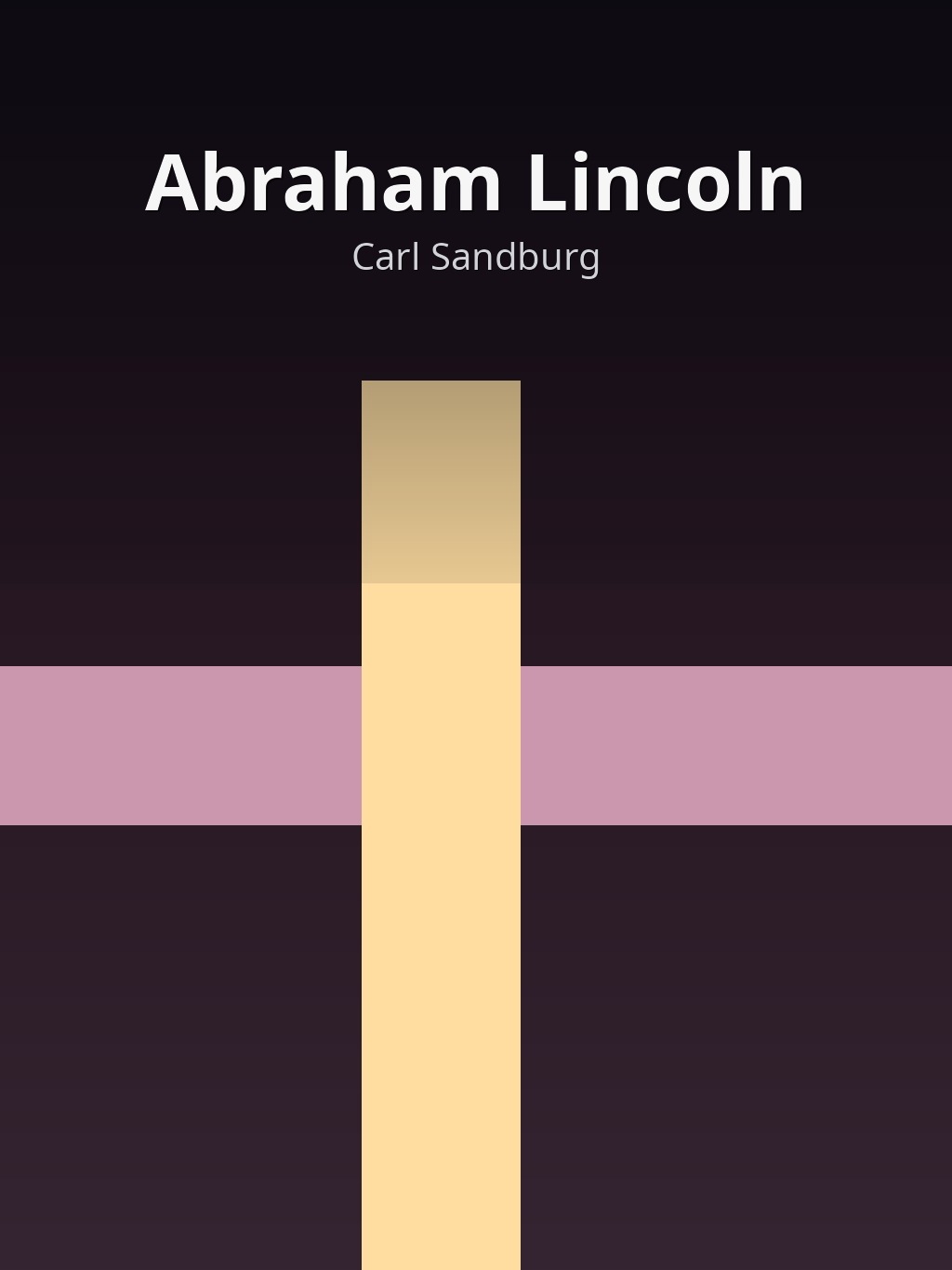 Abraham Lincoln by Carl Sandburg book cover