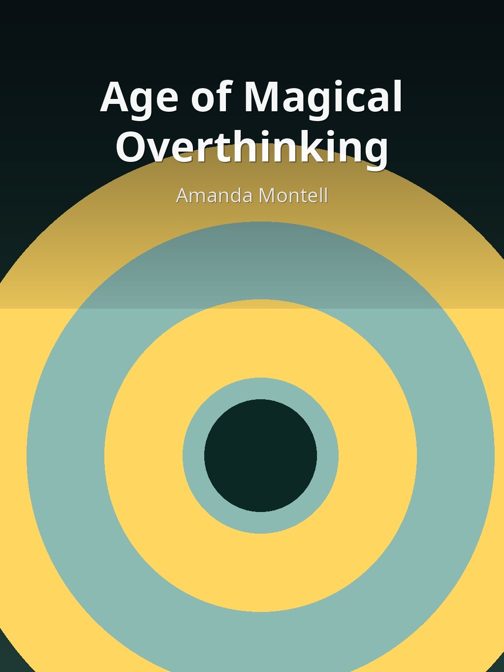 Age of Magical Overthinking by Amanda Montell book cover