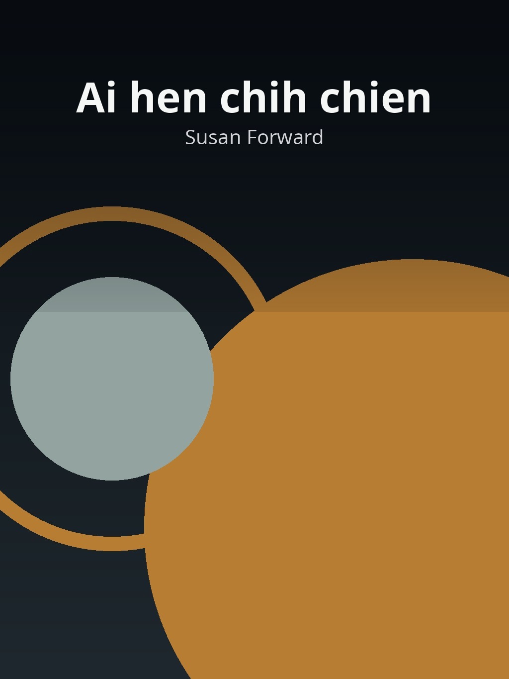 Ai hen chih chien by Susan Forward book cover