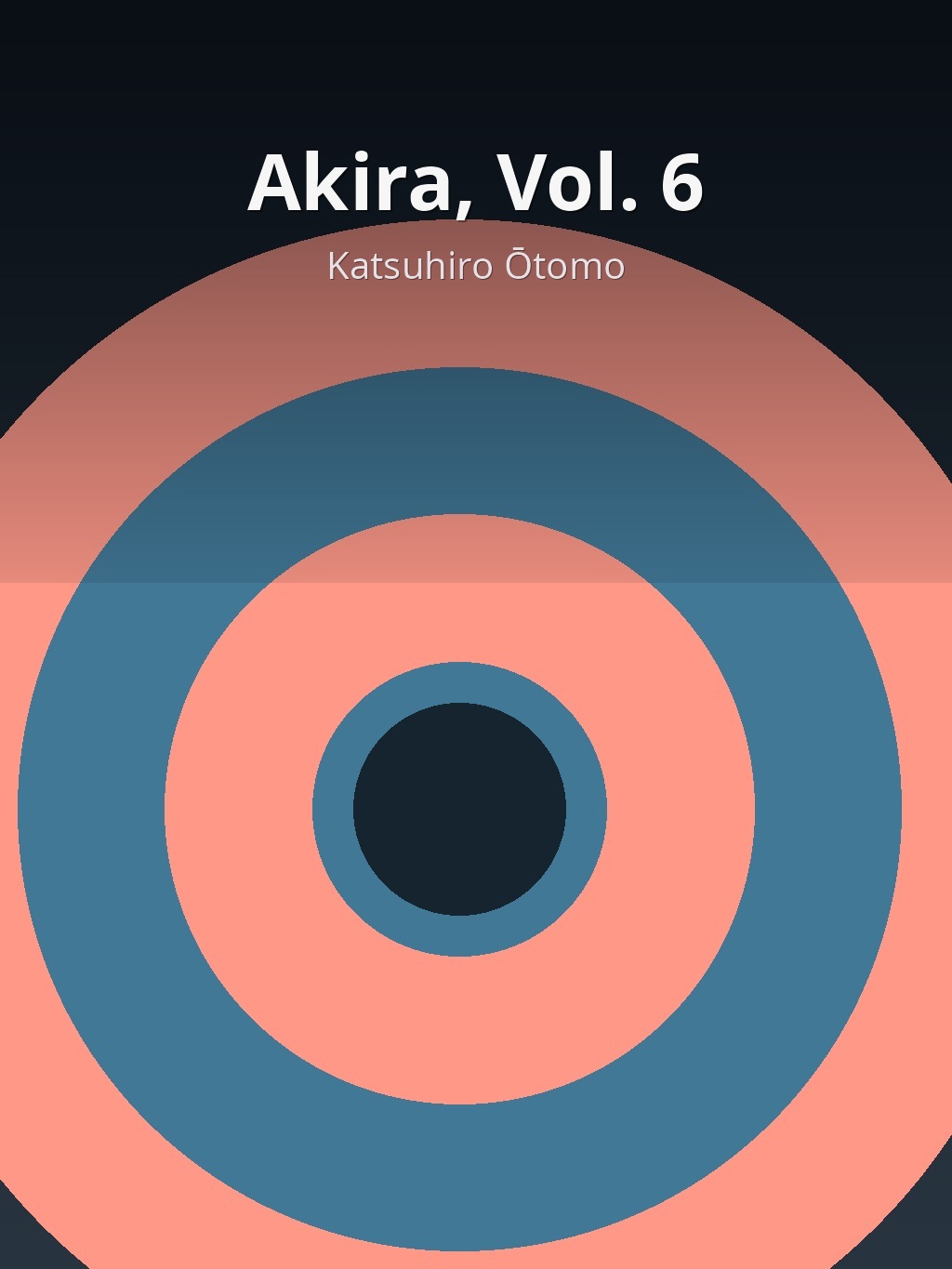 Akira, Vol. 6 by Katsuhiro Ōtomo book cover