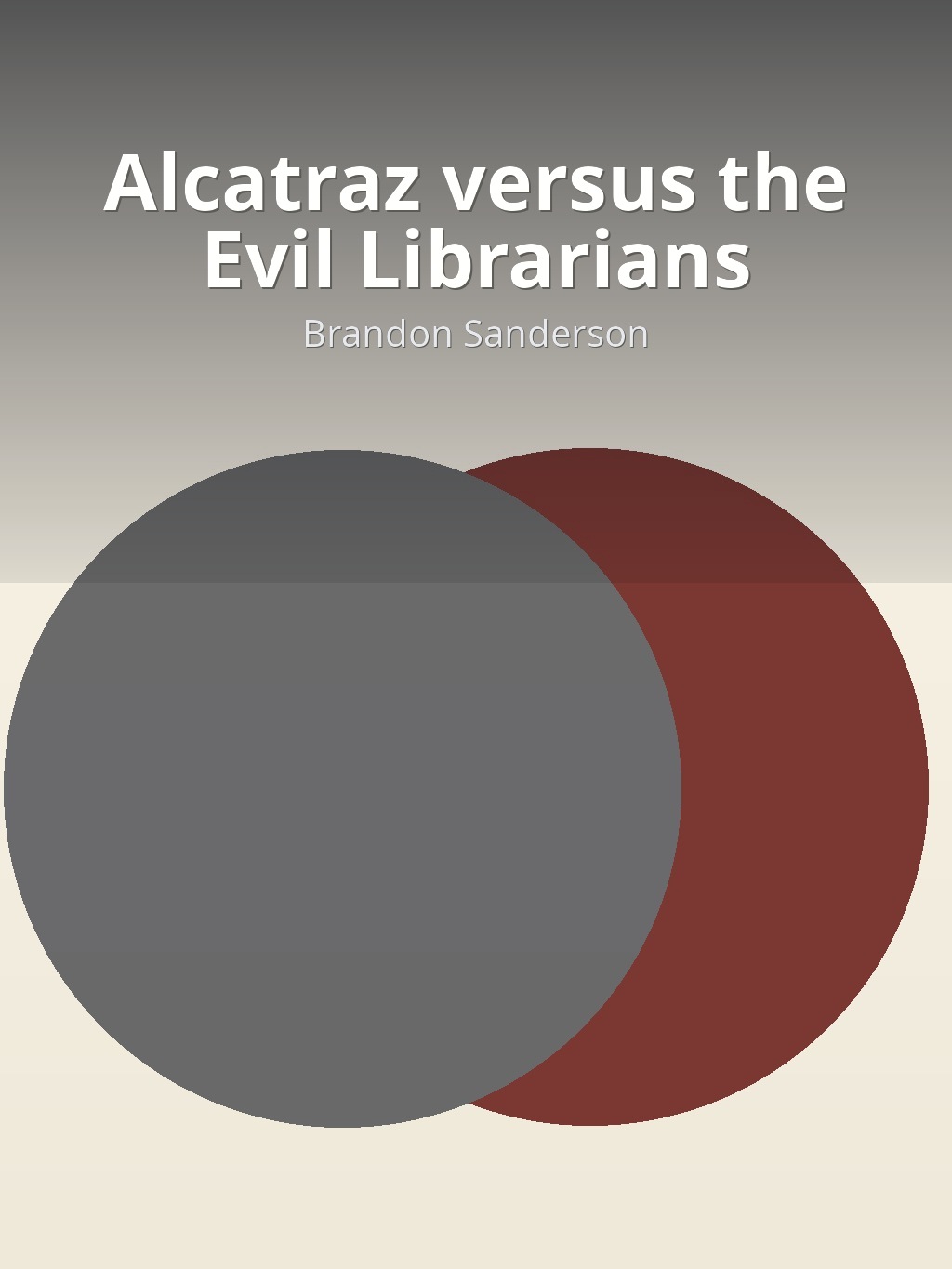 Alcatraz versus the Evil Librarians by Brandon Sanderson book cover
