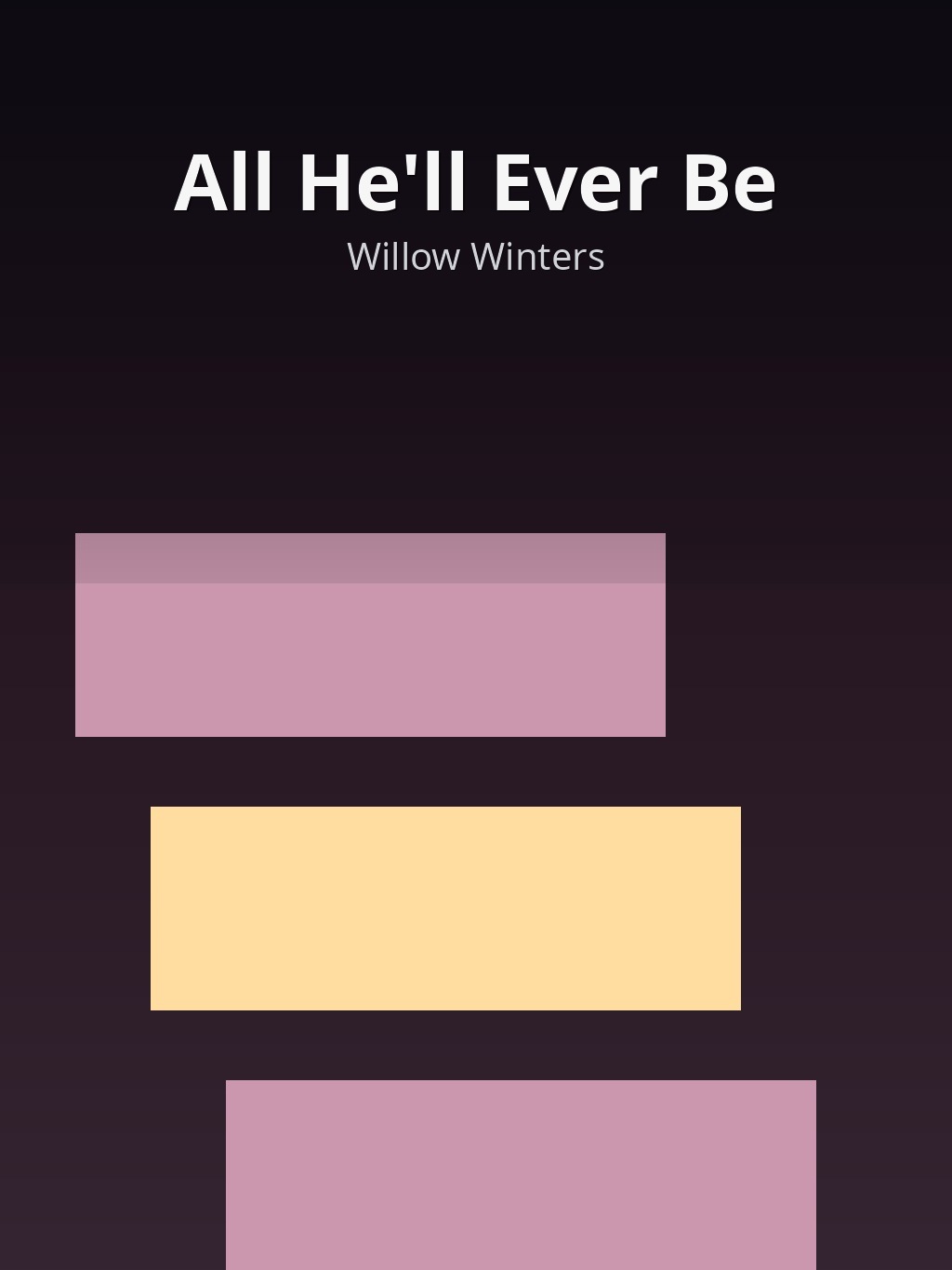 All He'll Ever Be by Willow Winters book cover