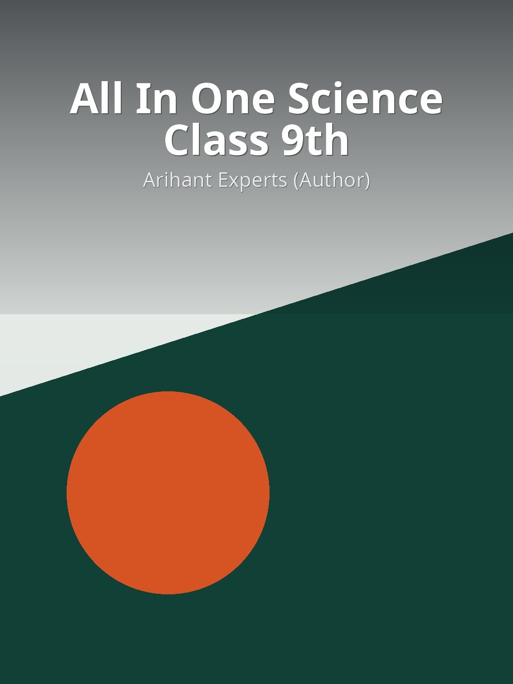 All In One Science Class 9th by Arihant Experts (Author) book cover