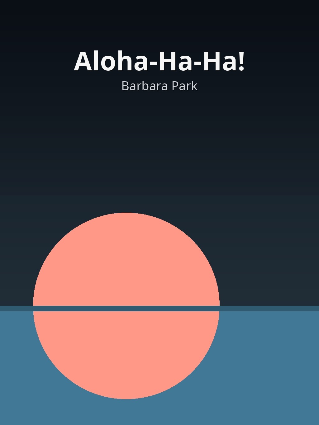 Aloha-Ha-Ha! by Barbara Park book cover