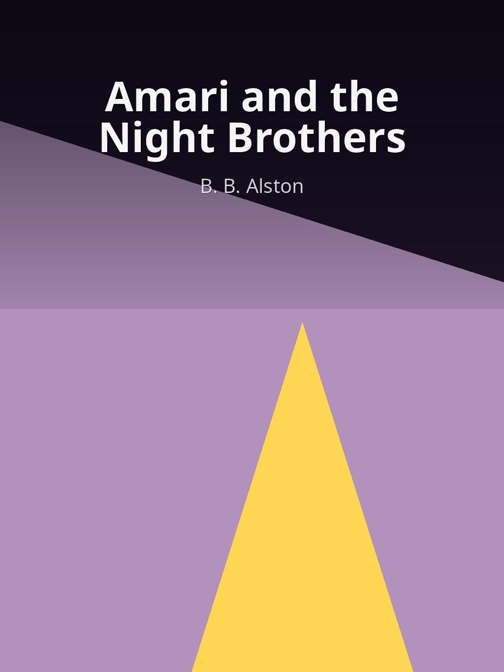 Amari and the Night Brothers by B. B. Alston book cover