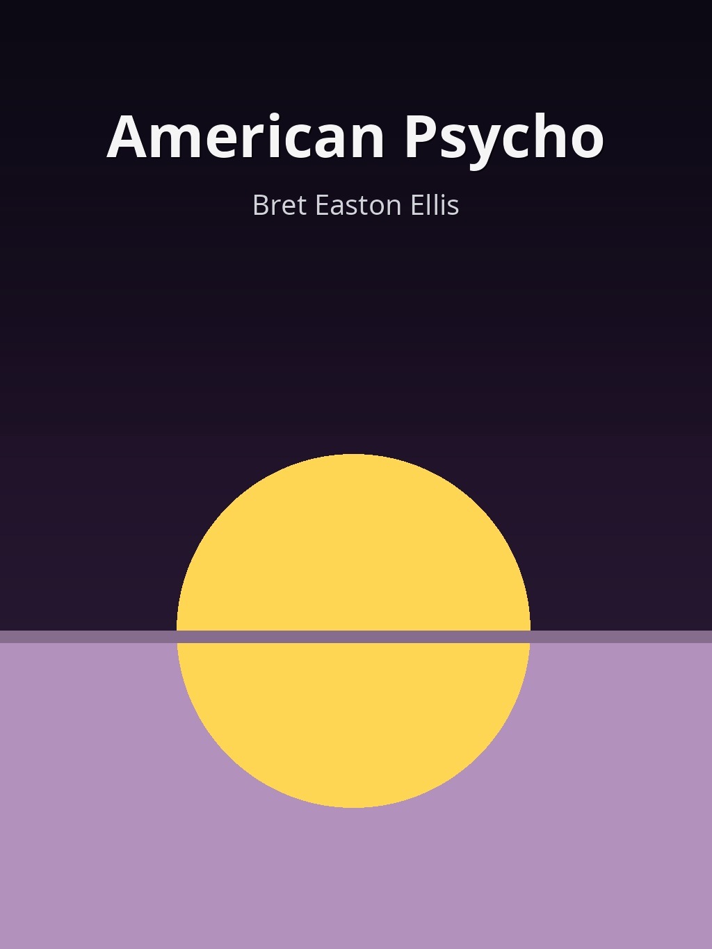 American Psycho by Bret Easton Ellis book cover