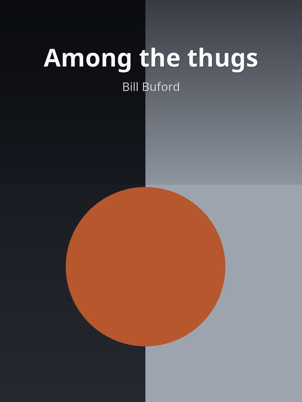 Among the thugs by Bill Buford book cover