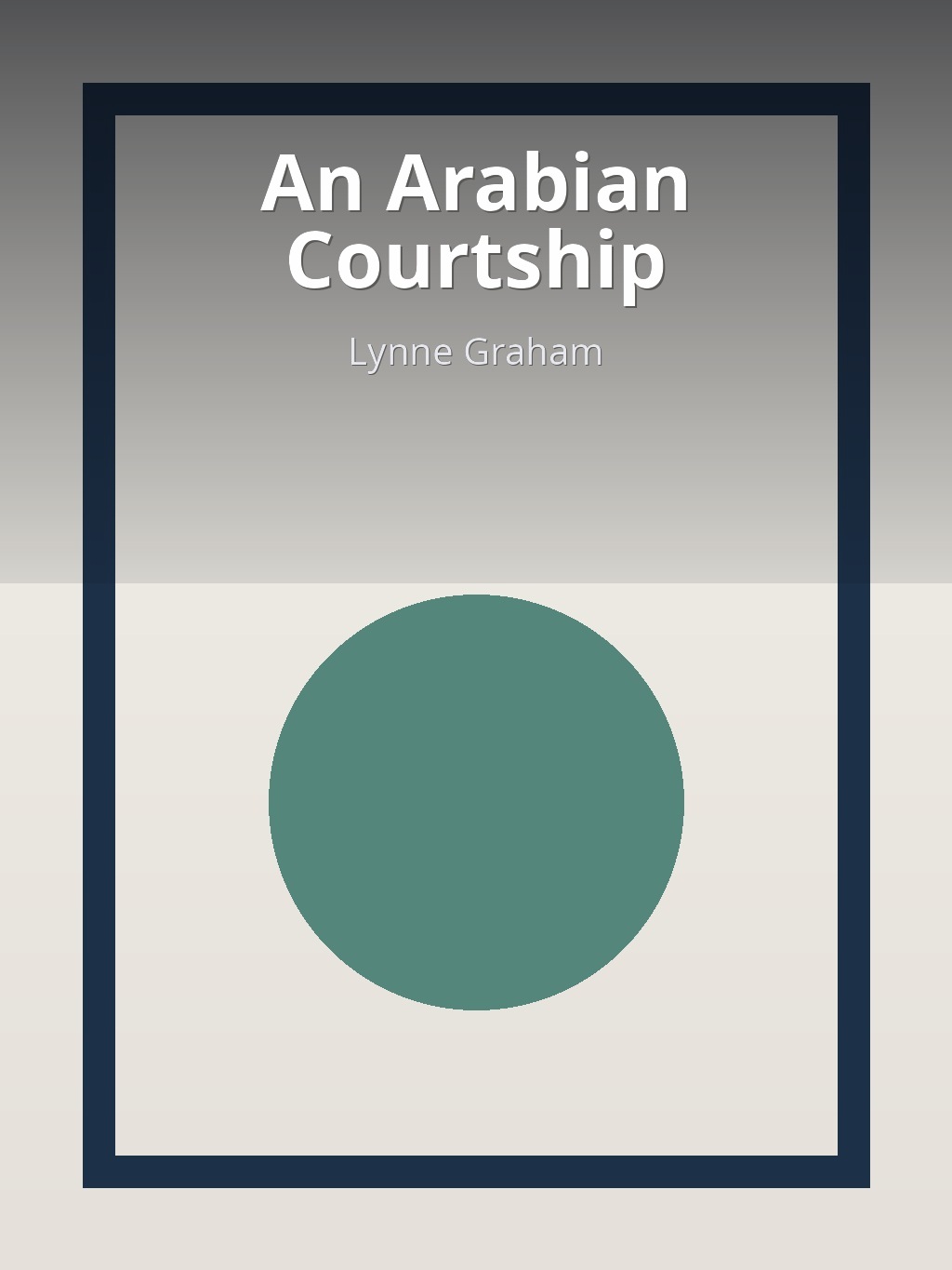 An Arabian Courtship by Lynne Graham book cover