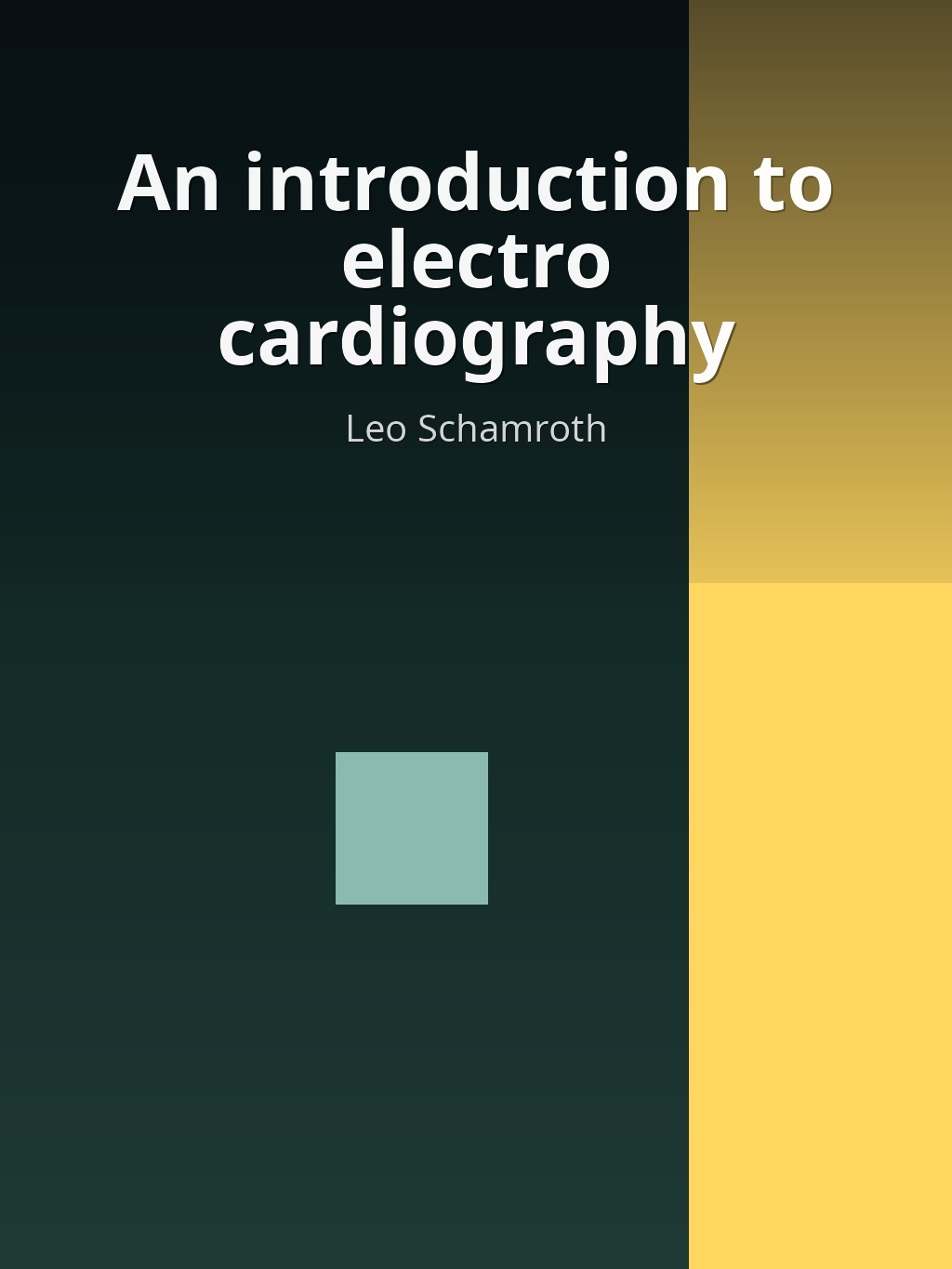 An introduction to electro cardiography by Leo Schamroth book cover
