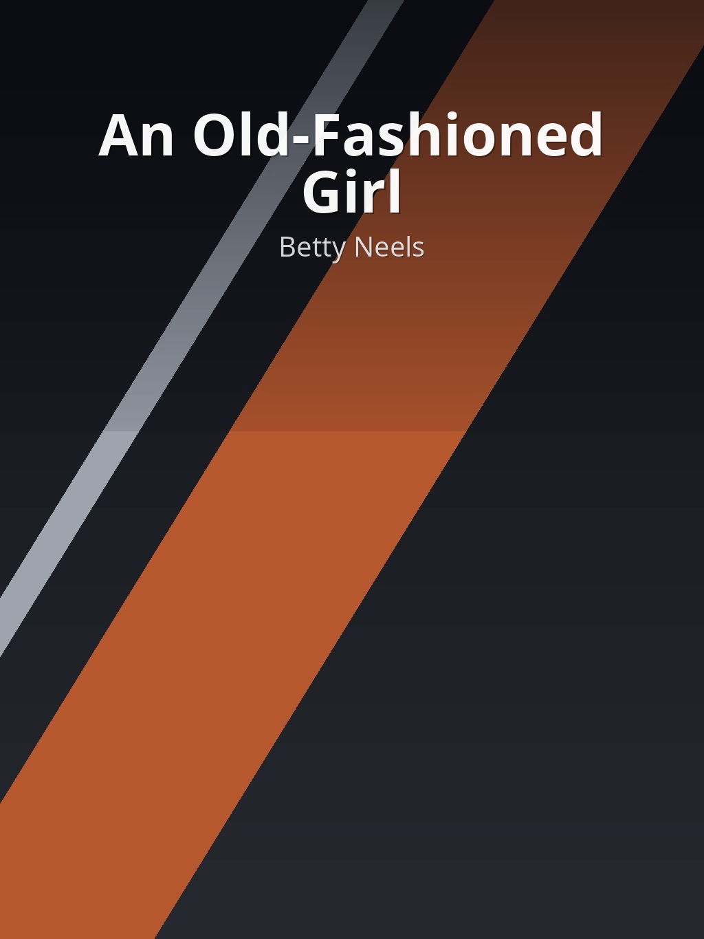 An Old-Fashioned Girl by Betty Neels book cover