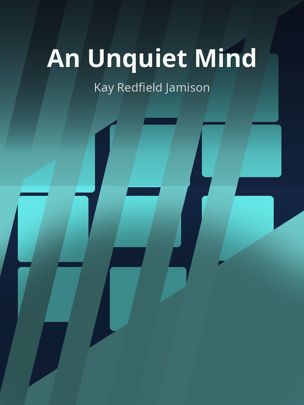 An Unquiet Mind by Kay Redfield Jamison book cover