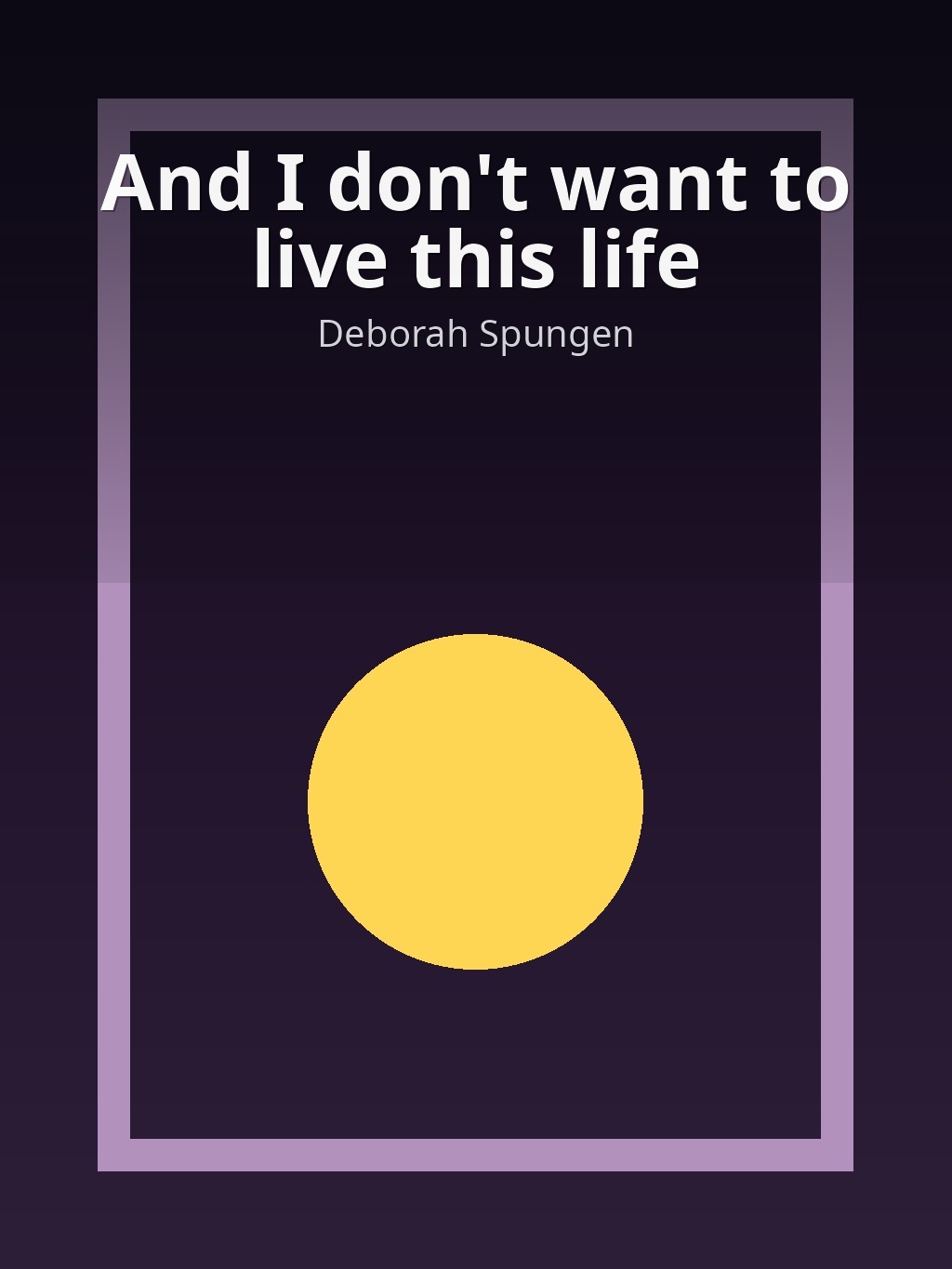 And I don't want to live this life by Deborah Spungen book cover