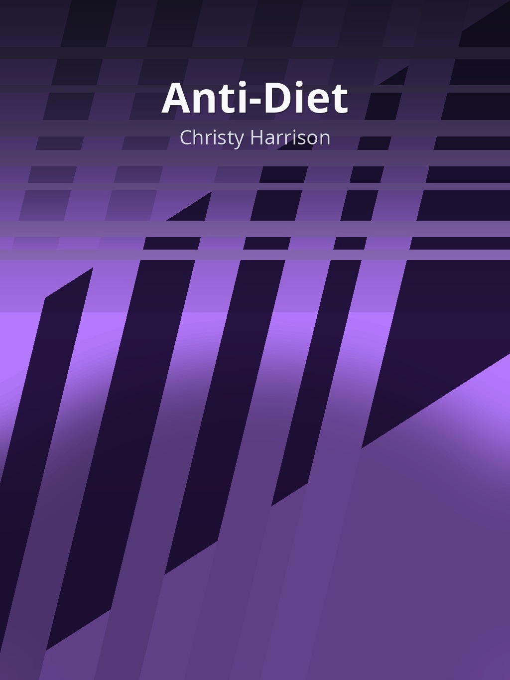 Anti-Diet by Christy Harrison book cover