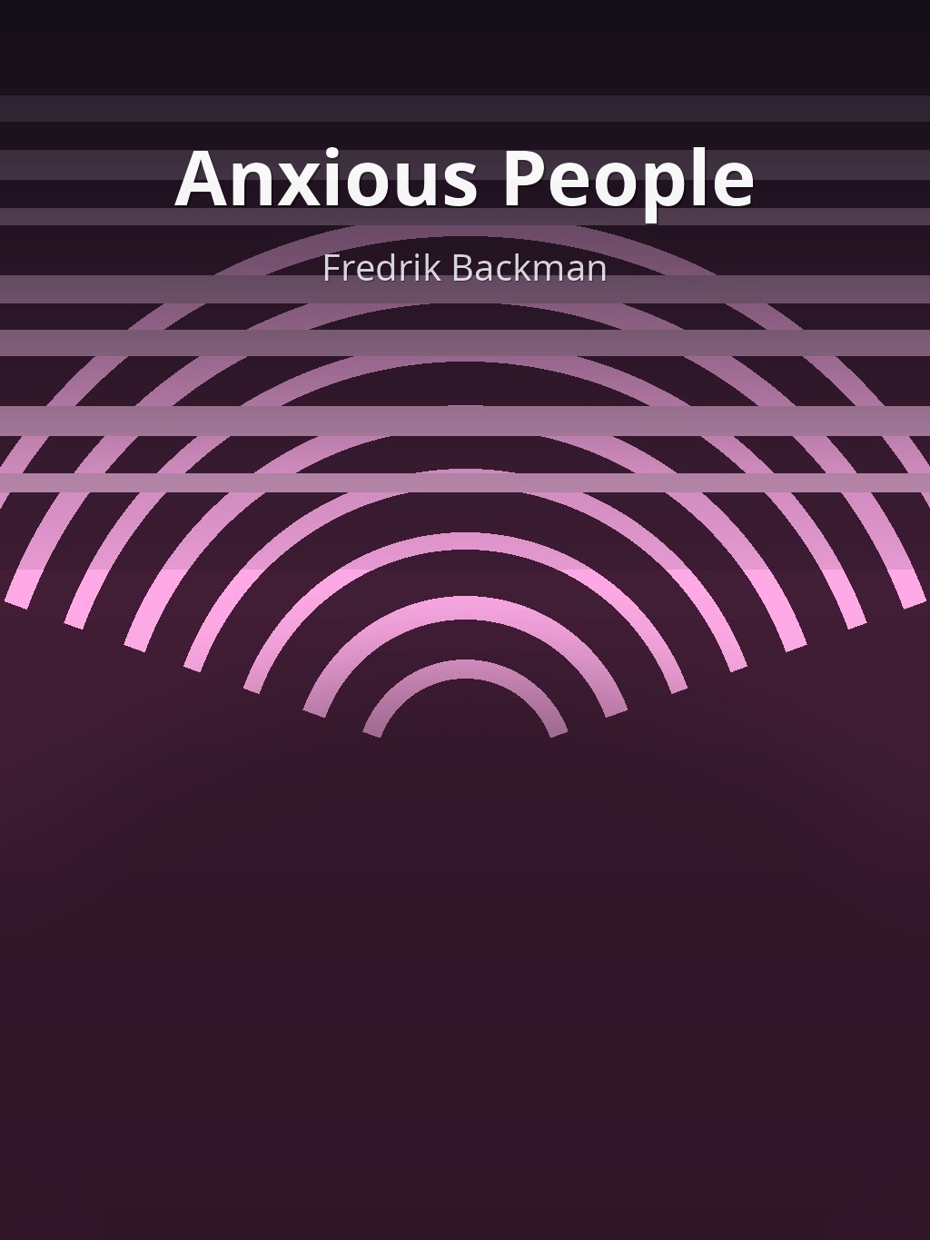 Anxious People by Fredrik Backman book cover