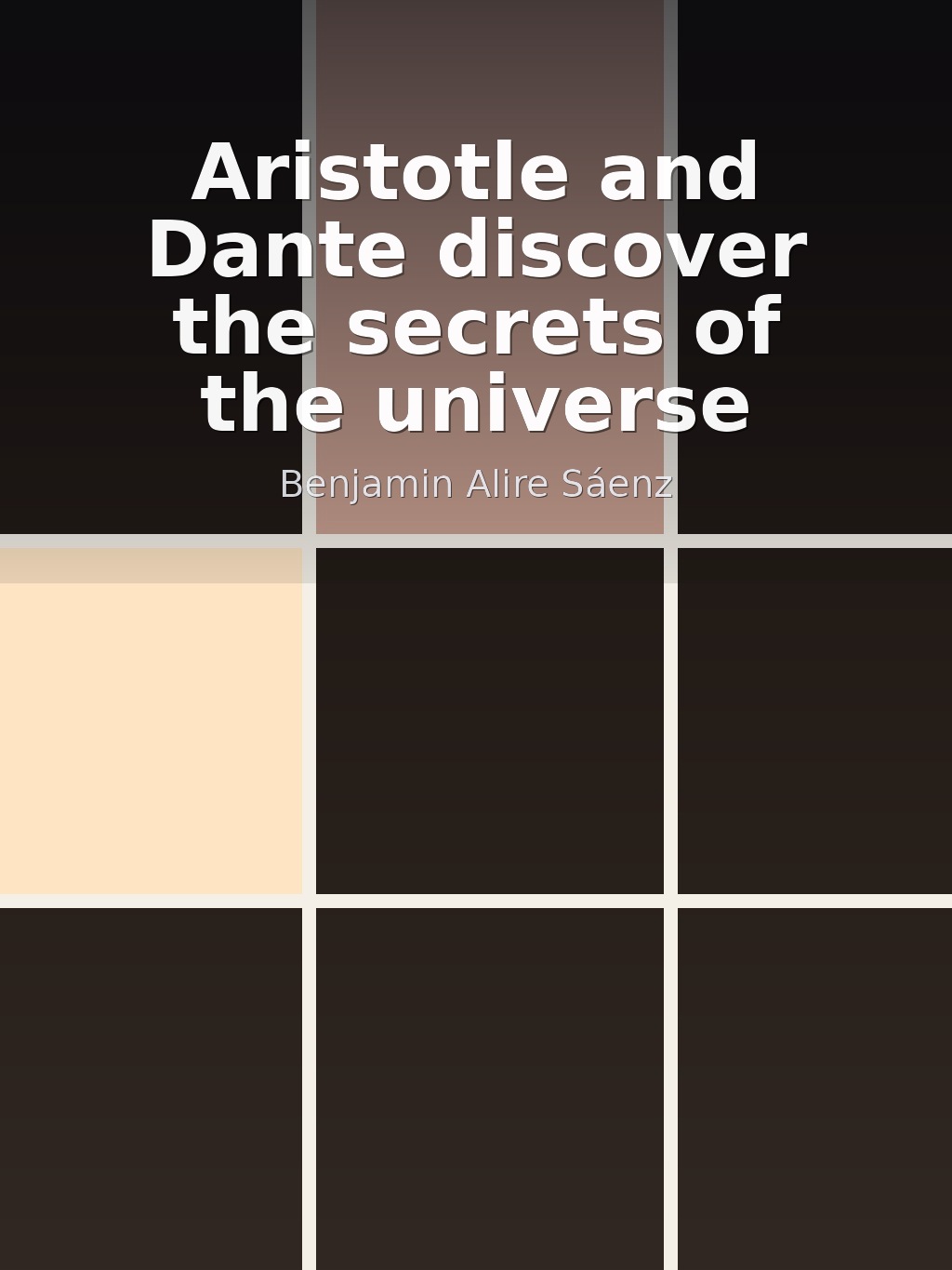 Aristotle and Dante discover the secrets of the universe by Benjamin Alire Sáenz book cover