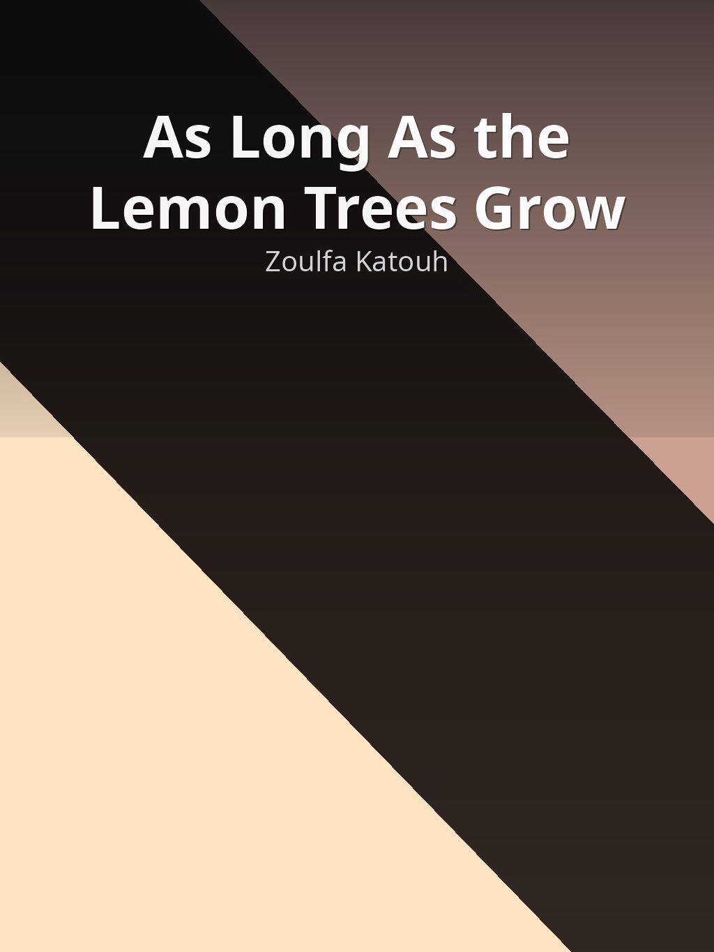 As Long As the Lemon Trees Grow by Zoulfa Katouh book cover