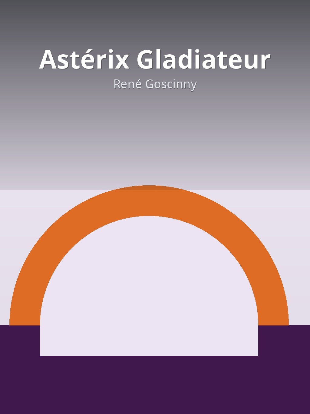 Astérix Gladiateur by René Goscinny book cover