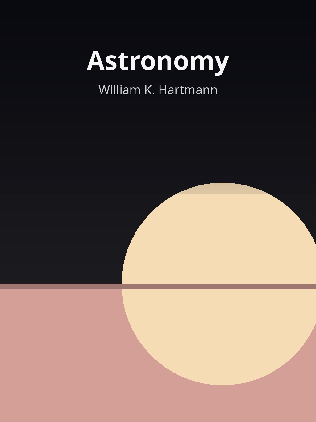 Astronomy by William K. Hartmann book cover
