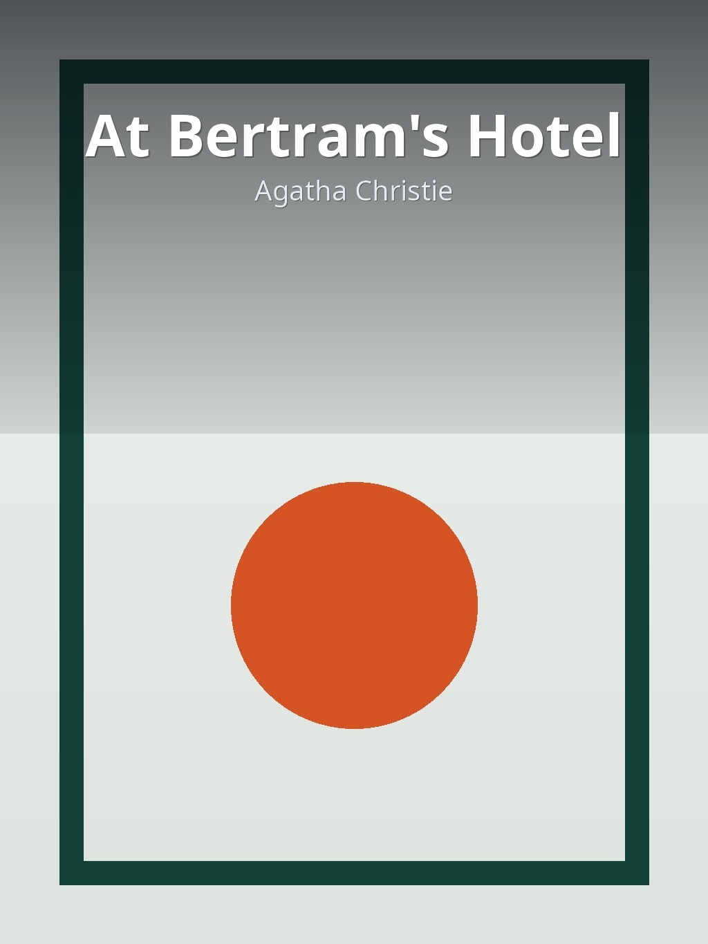 At Bertram's Hotel by Agatha Christie book cover