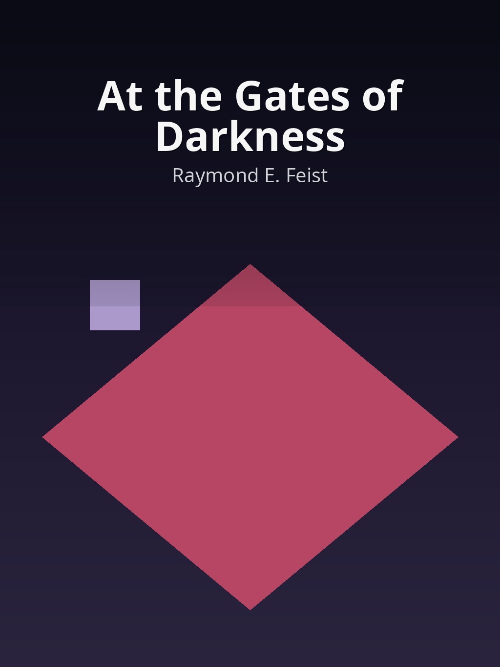 At the Gates of Darkness by Raymond E. Feist book cover
