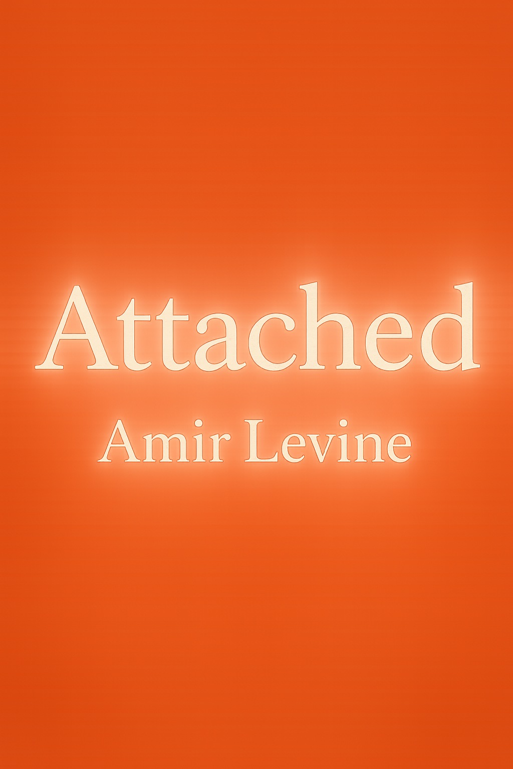Attached by Amir Levine book cover