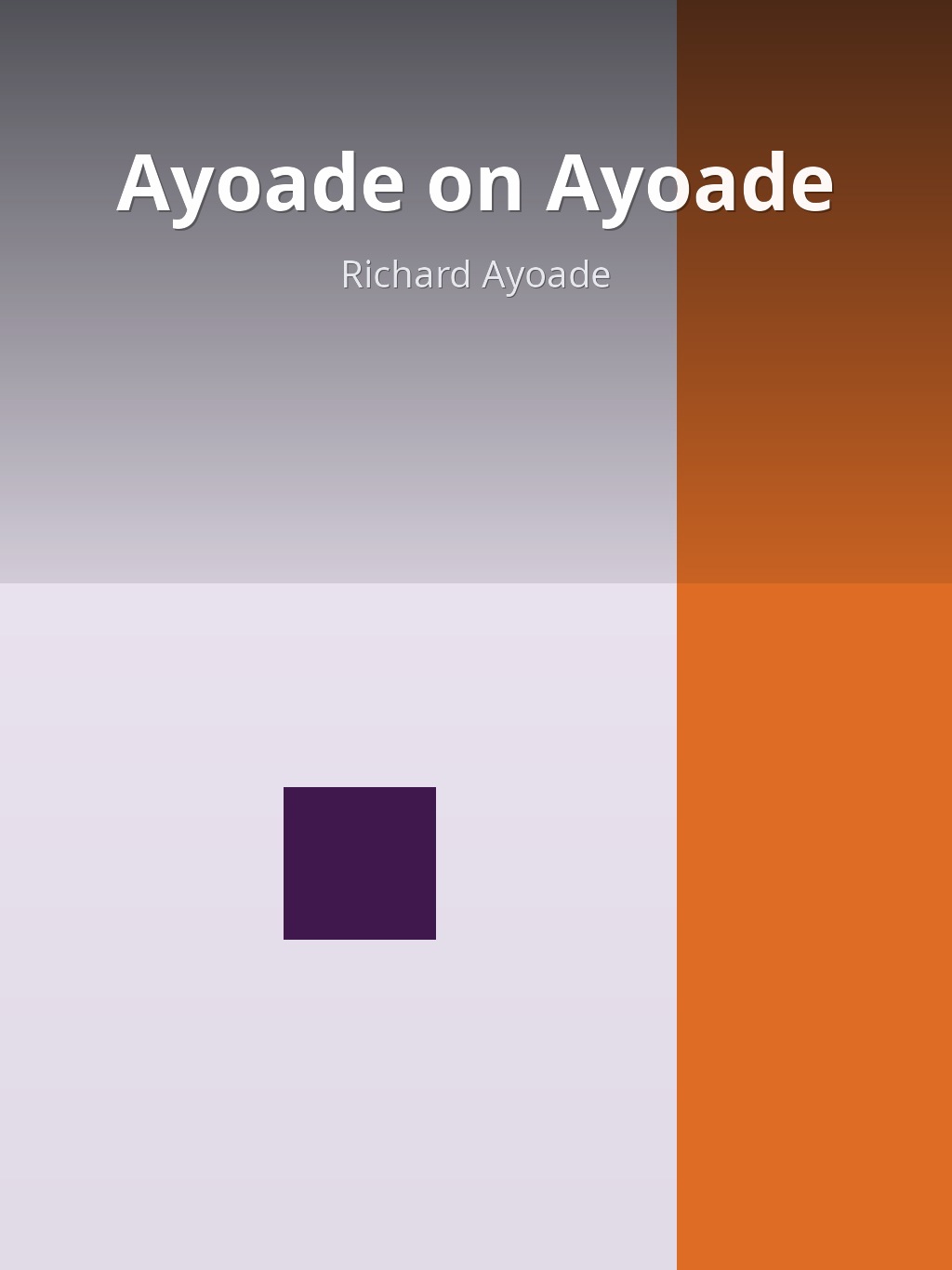 Ayoade on Ayoade by Richard Ayoade book cover